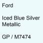 Preview: Ford, Iced Blue Silver Metallic, GP / M7474.